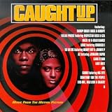Caught Up: Music From The Motion Picture