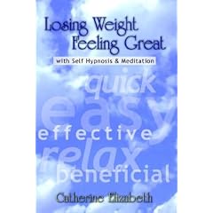 Losing Weight Feeling Great with Self Hypnosis