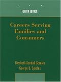 Careers Serving Families and Consumers (4th Edition)