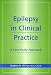 Book Epilepsy in Clinical Practice: A Case Study Approach