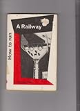 How to run a railway