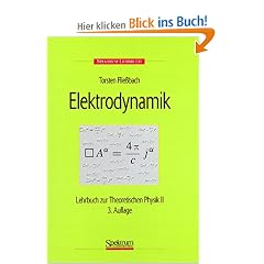 Spektrum Lehrbuch: Elektrodynamik. Lehrbuch zur Theoretischen Physik 2
