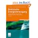 Elektrische Energieversorgung: Erzeugung, �bertragung und Verteilung elektrischer Energie f�r Studium und Praxis