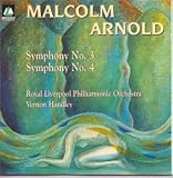 Arnold: Symphonies Nos. 3 and 4