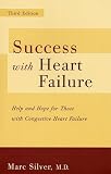 Success With Heart Failure: Help and Hope for Those with Congestive Heart Failure