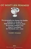Où sont les femmes? : prosopographie des femmes des familles princières et ducales en Italie méridionale depuis la chute du royaume lombard (774) jusqu'à l'installation des Normands (env. 1100)