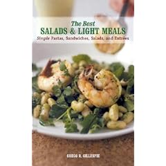 The Best Salads and Light Meals: Simple Pastas, Sandwiches, Salads, and Entr�es (The Best of ...)