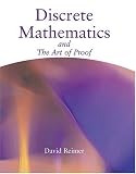Discrete Mathematics and the Art of Proof