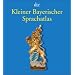 Kleiner Bayerischer Sprachatlas