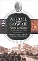 Atholl and Gowrie: A Historical Guide (Birlinn Historical Guides)