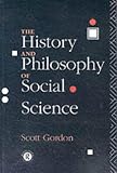 The History and Philosophy of Social Science: An Introduction