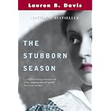 The Stubborn Seasonby Lauren B. Davis