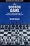 The Scotch Game (Batsford Chess Opening Guides)