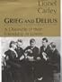 Grieg & Delius: A Chronicle of Friendship