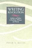  : Writing Revolution: Aesthetics and Politics in Hawthorne, Whitman, and Thoreau