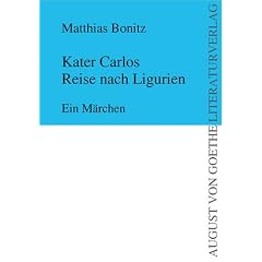 Kater Carlos Reise nach Ligurien: Ein M�rchen
