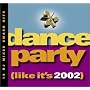 Dance Party (Like It's 2002)
