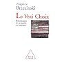 Le Vrai choix : Les Etats-Unis et le reste du monde