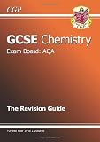 GCSE Chemistry AQA Revision Guide (Revision Guides Aqa)