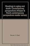 Readings in aging and death : contemporary perspectives