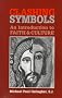 Clashing Symbols: An Introduction to Faith and Culture