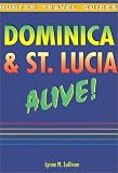 Dominica and St. Lucia Alive!