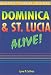 Dominica & St. Lucia Alive!