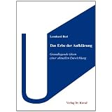 Das Erbe der Aufkl�rung: Grundlegende Ideen einer aktuellen Entwicklungvon "Leonhard Besl"