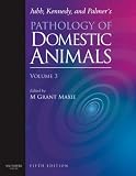 Jubb, Kennedy and Palmer's Pathology of Domestic Animals (Volume 3)