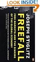 Freefall: Free Markets and the Sinking of the Global Economy