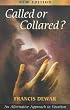 Called or Collared?: An Alternative Approach to Vocation