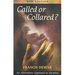 Called or Collared?: An Alternative Approach to Vocation