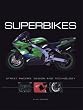 Superbikes: Street Racers: Design and Technology