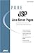 Books : Pure JSP: Java Server Pages (Pure Series)