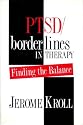 PTSD/Borderlines in Therapy: Finding the Balance