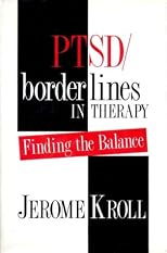PTSD/Borderlines in Therapy: Finding the Balance