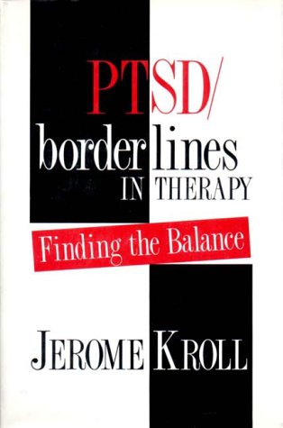 PTSD/Borderlines in Therapy: Finding the Balance