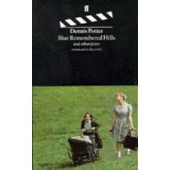 Blue Remembered Hills and Other Plays
