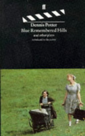 Blue Remembered Hills and Other Plays