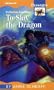 To Slay the Dragon (Passages Hi: Lo Novels: Contemporary)