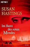 Im Bann des roten Mondes. - Susan Hastings
