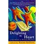 Delighting the Heart: Notebook by Women Writers