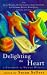 Delighting the Heart: A Notebook by Women Writers