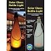 Solar Powered Bottle Light With Candle Glow -Indoor or OutDoor use
