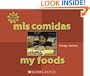 Mis Comidas = My Foods (Somos Latinos (We Are Latinos)) (Spanish Edition)