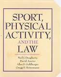 Sport, Physical Activity, and the Law