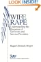 Wife Rape: Understanding the Response of Survivors and Service Providers (SAGE Series on Violence against Women)