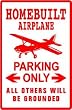 HOMEBUILT PLANE PARKING sport hobby sign