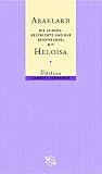 Die Leidensgeschichte und der Briefwechsel mit Heloisa
