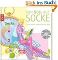 Von Null auf Socke: Der Schnelle Sockenkurs mit DVD
